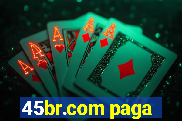 45br.com paga